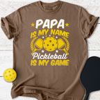 Papa is my name pickleball is my game T-Shirt
