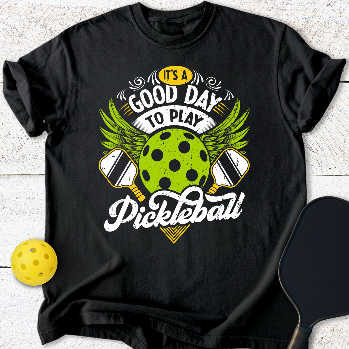 It's a good day to play pickleball T-Shirt