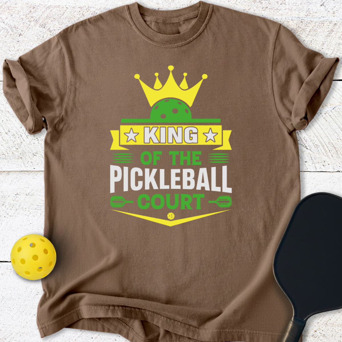 King of the Pickleball Court T-Shirt