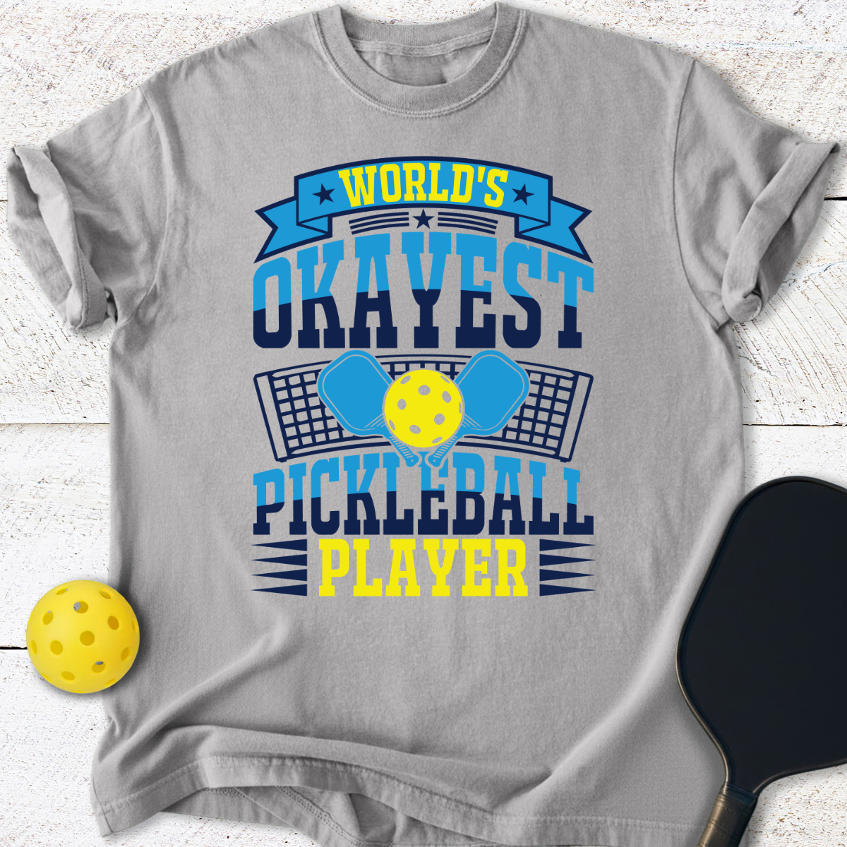 World's Okayest Pickleball Player T-Shirt