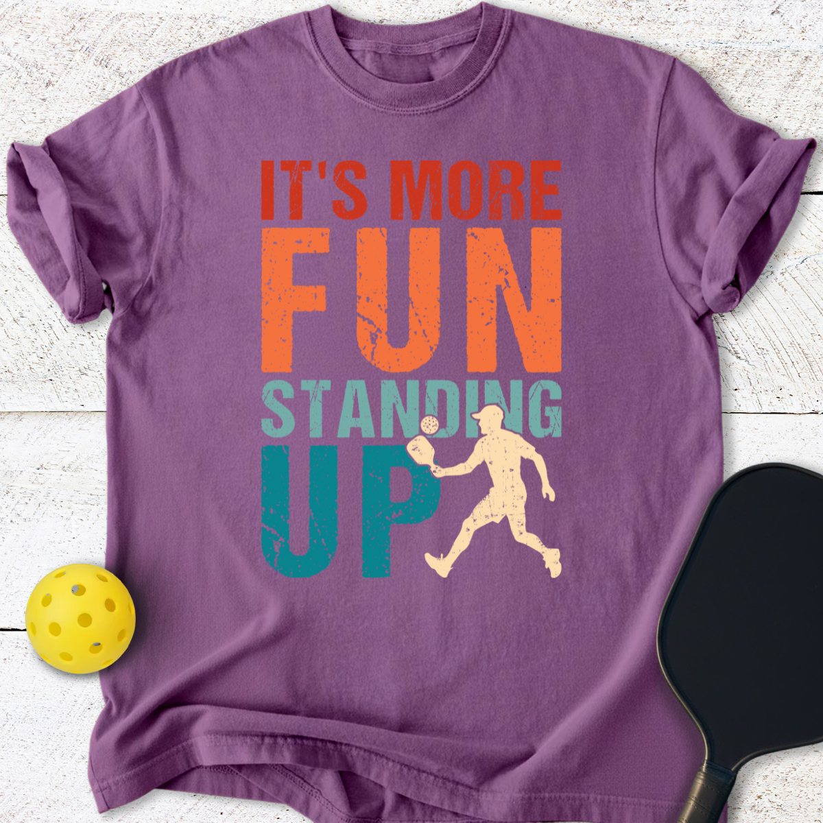 It's More Fun Standing Up T-Shirt