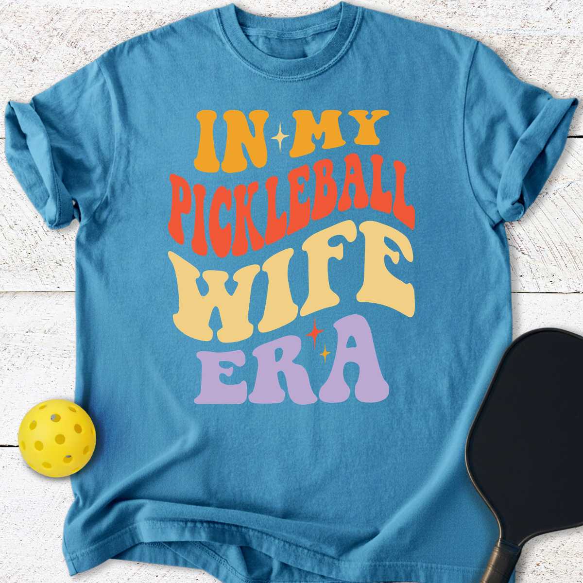 In My Pickleball Wife Era T-Shirt