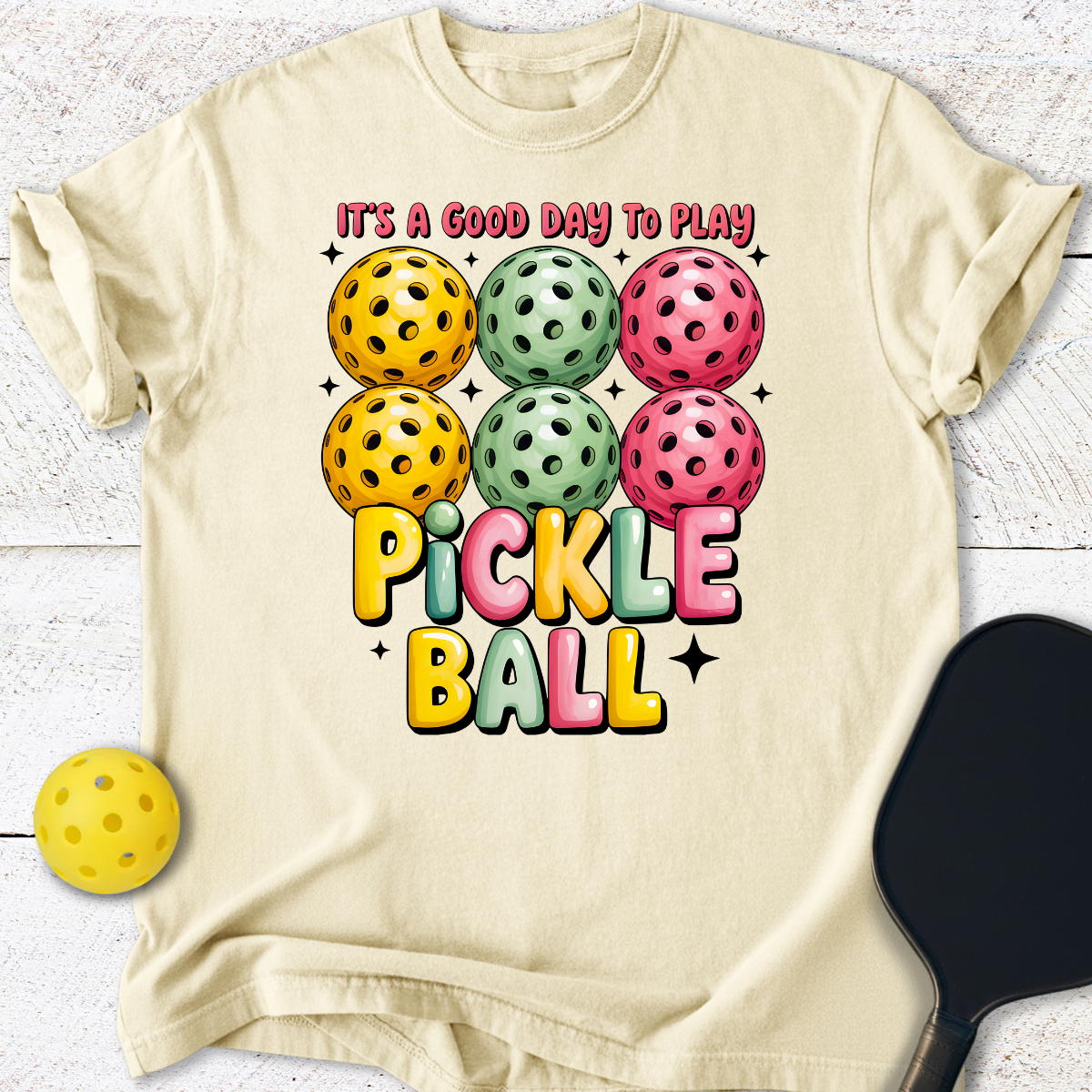 It's A Good Day To Play Pickleball T-Shirt