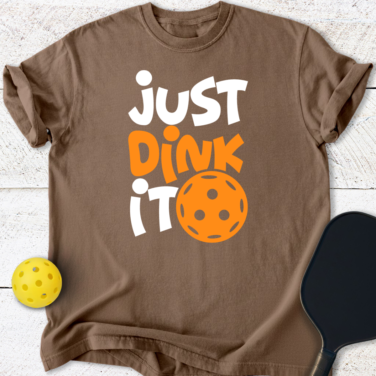 Just Dink It Pickleball T-Shirt
