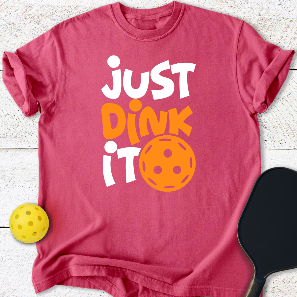 Just Dink It Pickleball T-Shirt