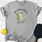 Off To Play Pickleball T-Shirt
